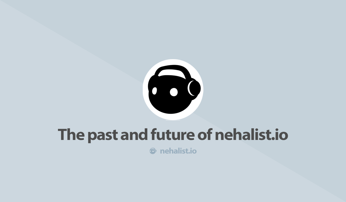 The past and future of nehalist.io