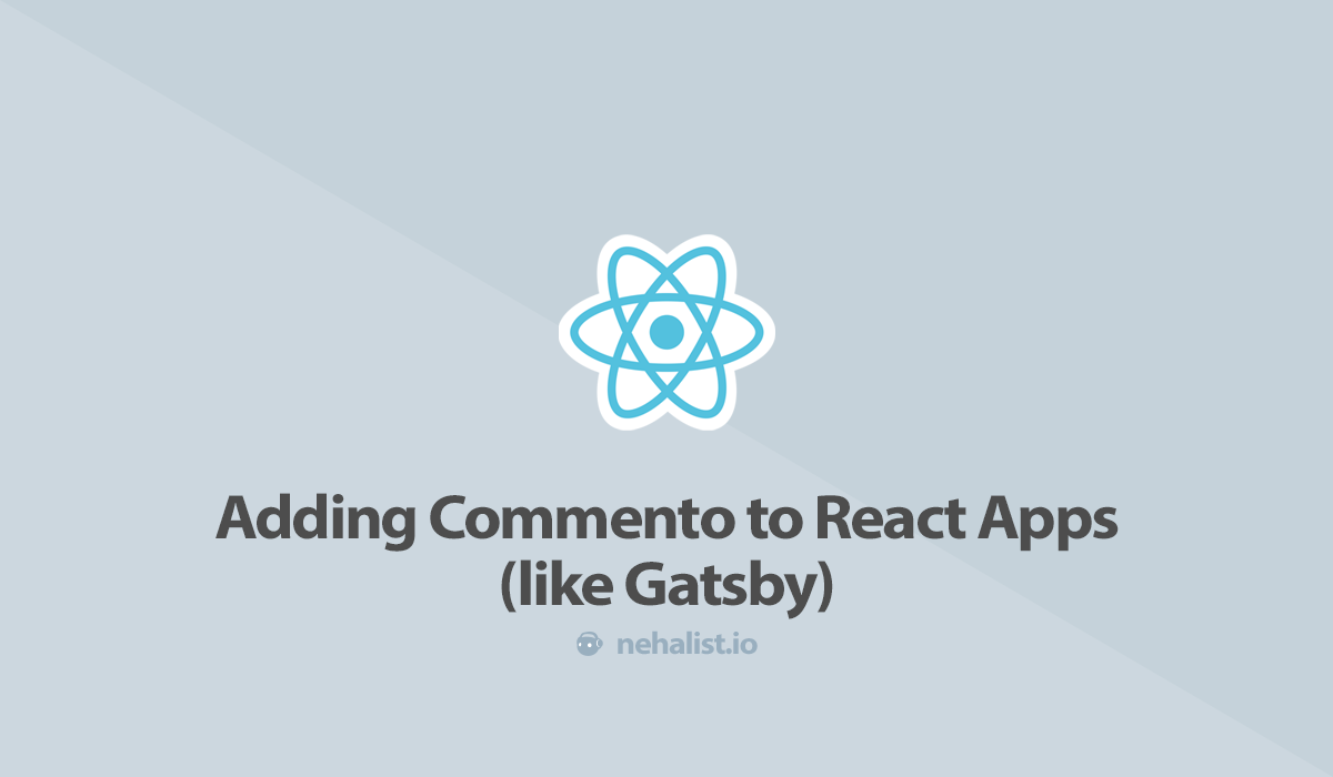 Adding Commento to React Apps (like Gatsby)